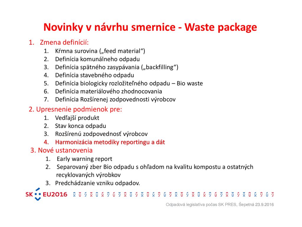 Novinky v návrhu smernice - Waste package