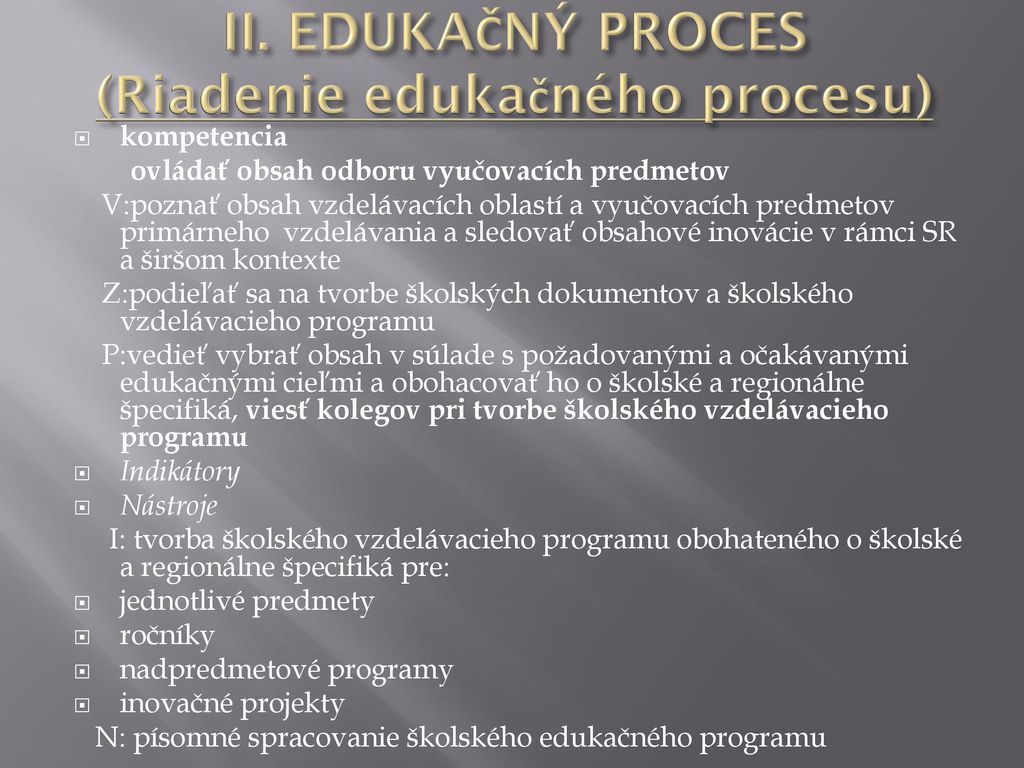 II. EDUKAČNÝ PROCES (Riadenie edukačného procesu)
