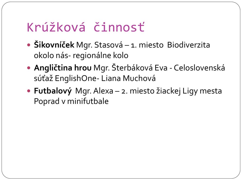 Krúžková činnosť Šikovníček Mgr. Stasová – 1. miesto Biodiverzita okolo nás- regionálne kolo.