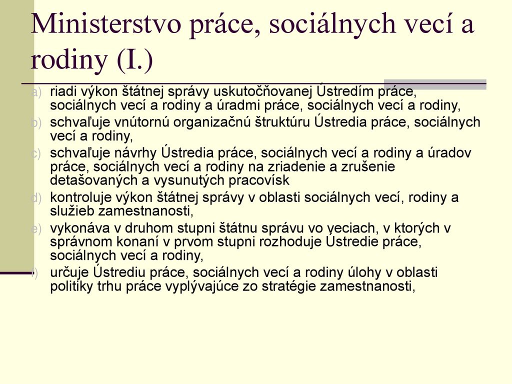 Kompetencie ministerstva práce sociálnych vecí a rodiny