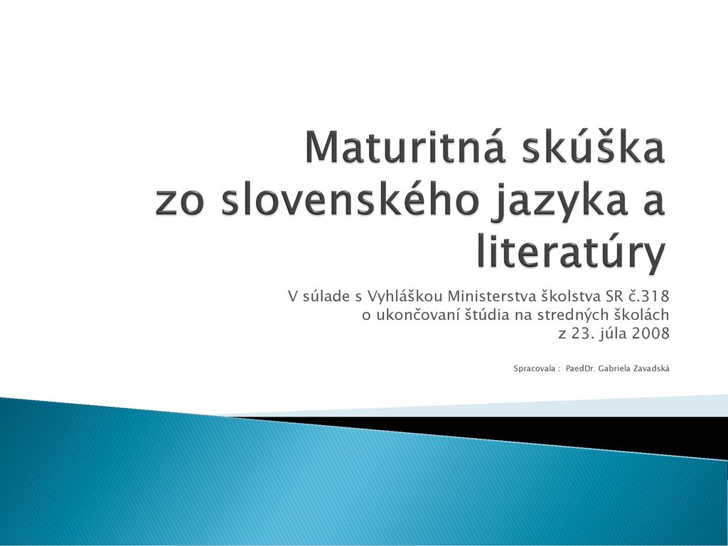 Maturitná skúška zo slovenského jazyka a literatúry
