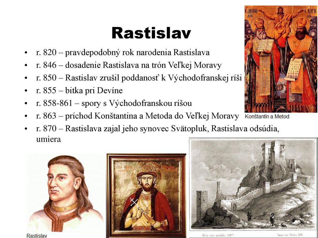 Rastislav r. 820 – pravdepodobný rok narodenia Rastislava