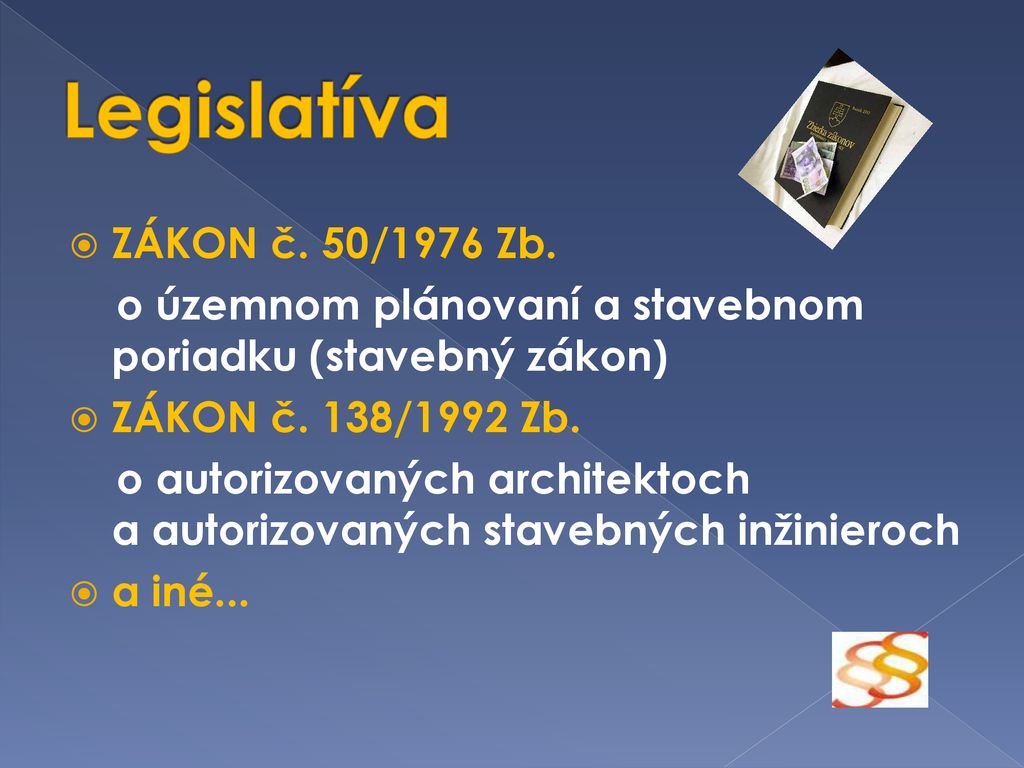 Legislatíva ZÁKON č. 50/1976 Zb.