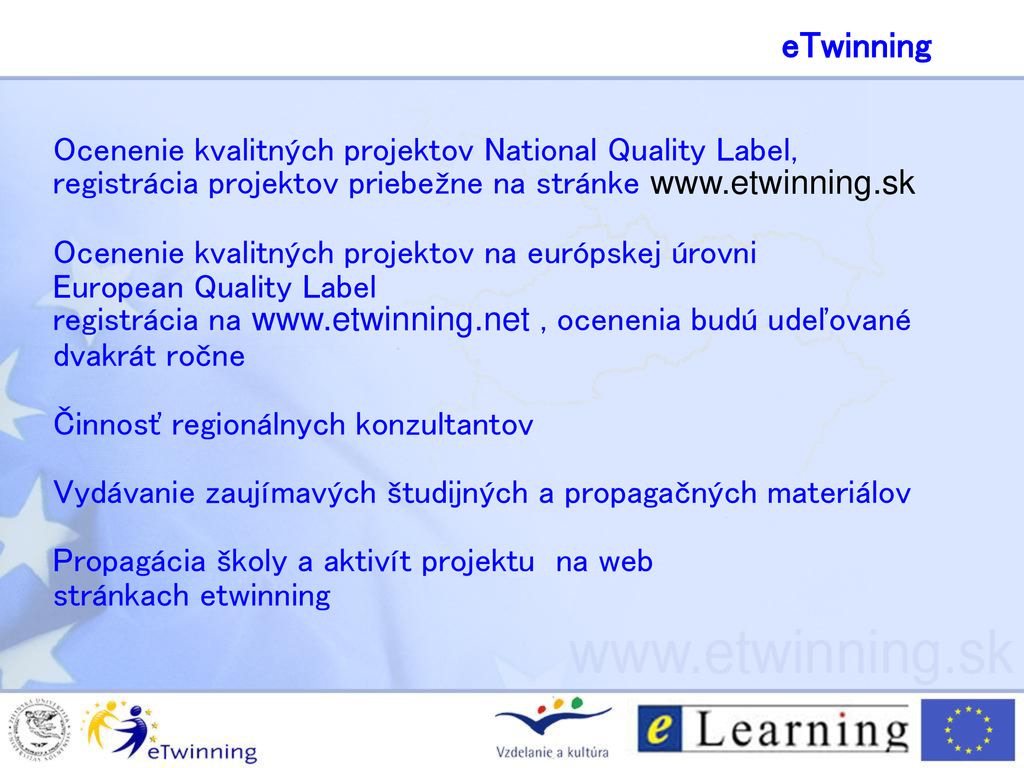 eTwinning Ocenenie kvalitných projektov National Quality Label,