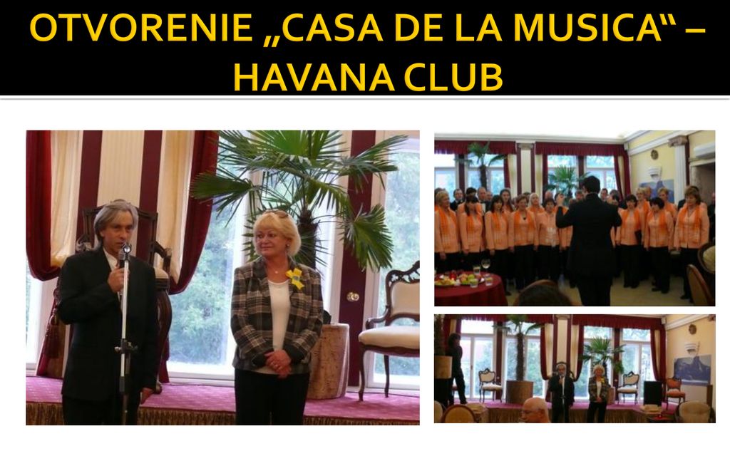 OTVORENIE „CASA DE LA MUSICA – HAVANA CLUB