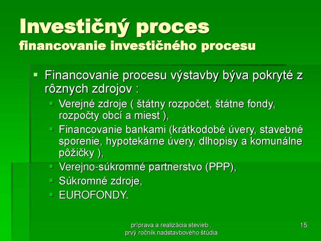 Investičný proces financovanie investičného procesu