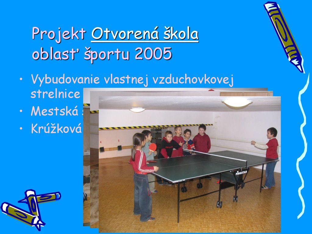 Projekt Otvorená škola oblasť športu 2005