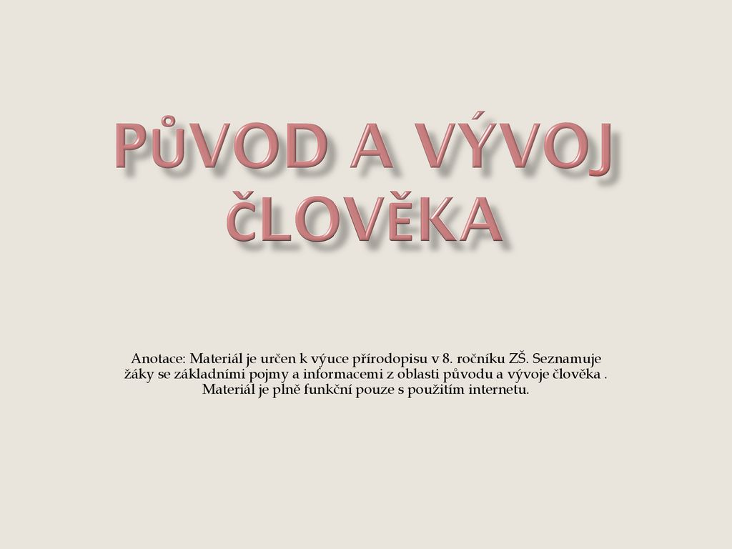 p-vod-a-v-voj-lov-ka-anotace-materi-l-je-ur-en-k-v-uce-p-rodopisu-v