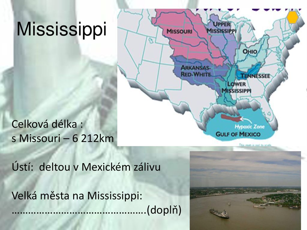 Mississippi Celková délka : s Missouri – 6 212km