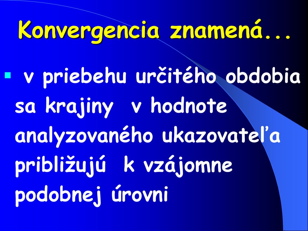 Ekonomický rast a konvergencia ppt stáhnout