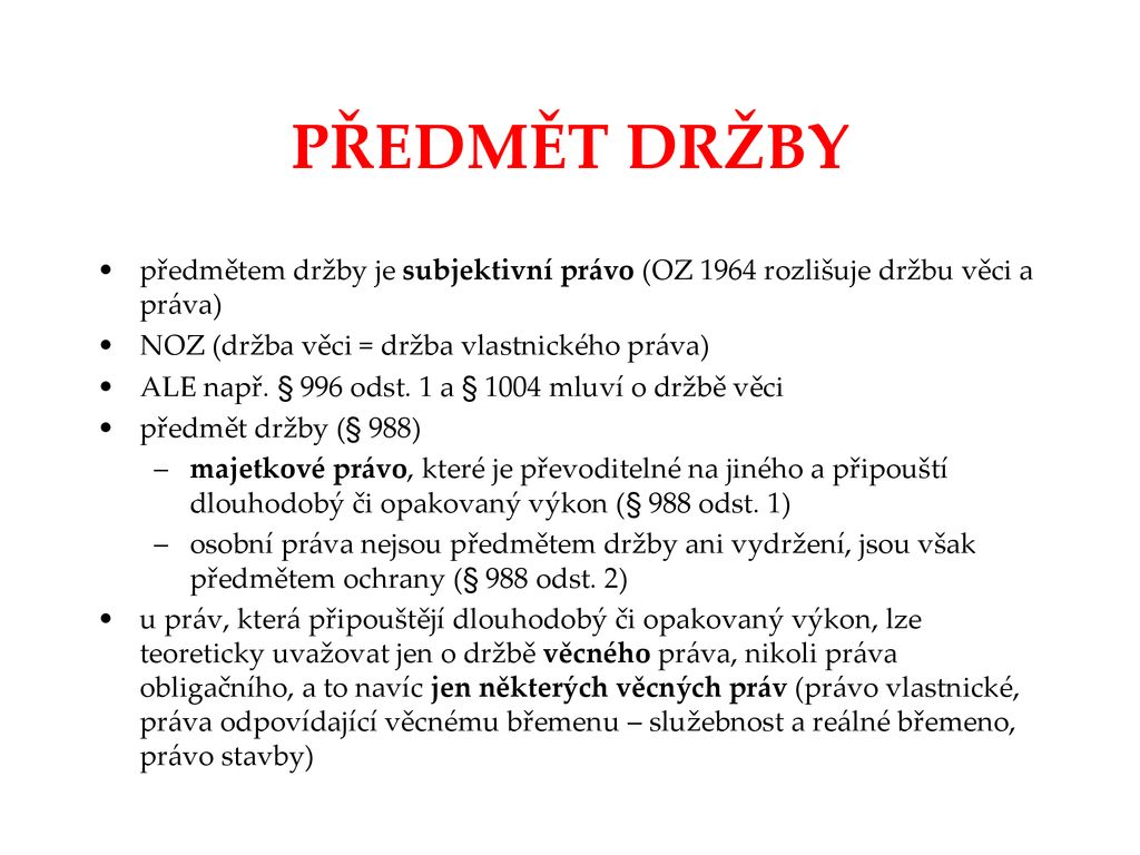 Co je předmětem držby?