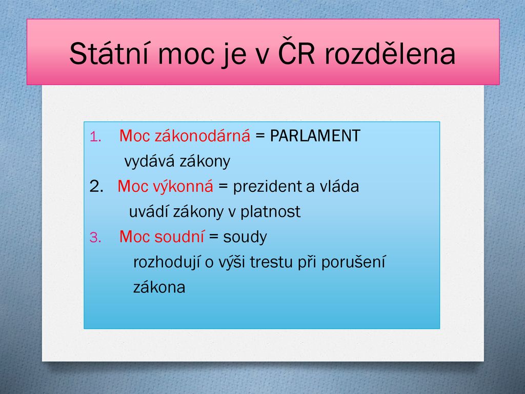 Jak je rozdělena moc v ČR?