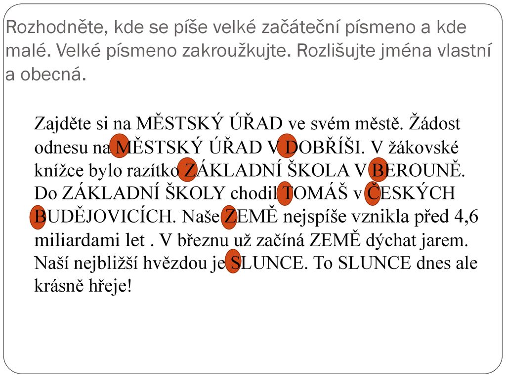 Kde se píše velké písmeno a kde malé?