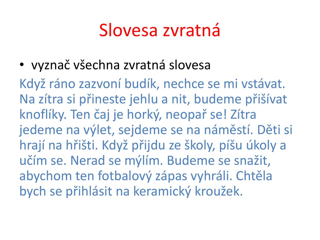 Autor: Mgr. Monika Hřavová Název : VY_32_INOVACE_2A16Čj4_Slovesa - ppt ...
