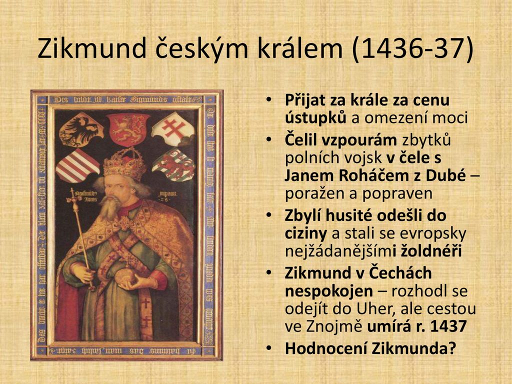 Zikmund českým králem ( )
