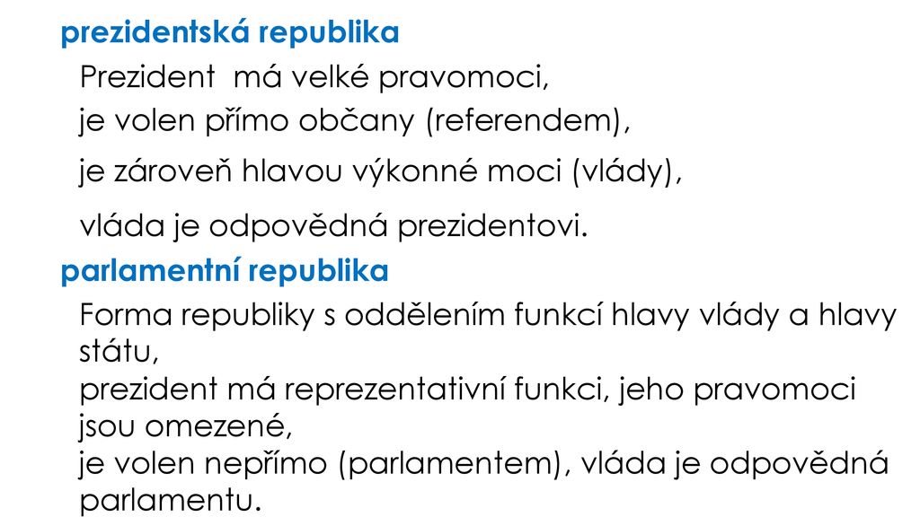 Jaký je rozdíl mezi prezidentskou a parlamentní republikou?