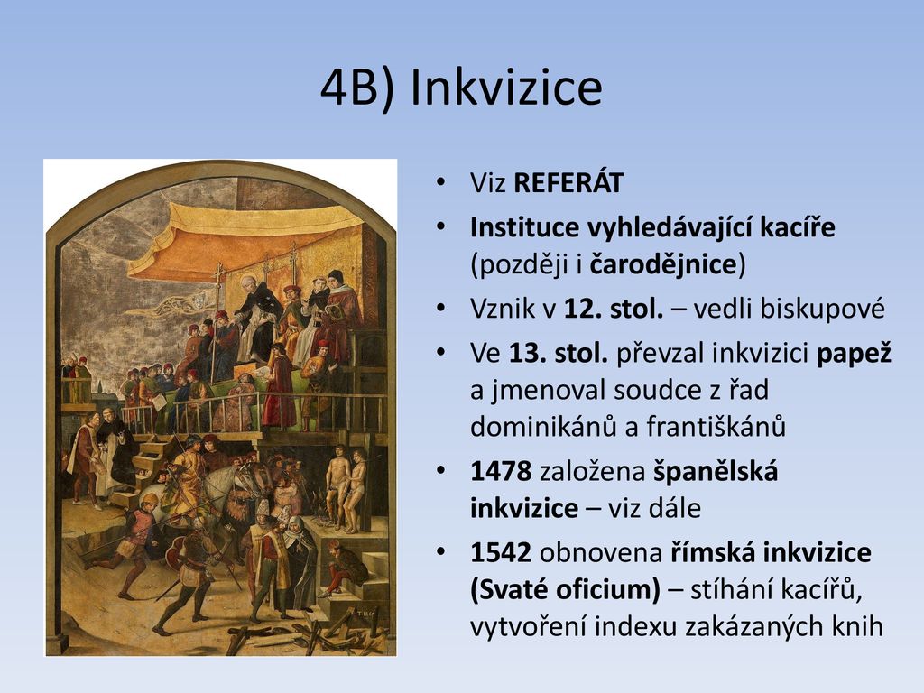 4B) Inkvizice Viz REFERÁT