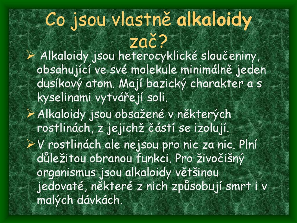 Co způsobují alkaloidy?