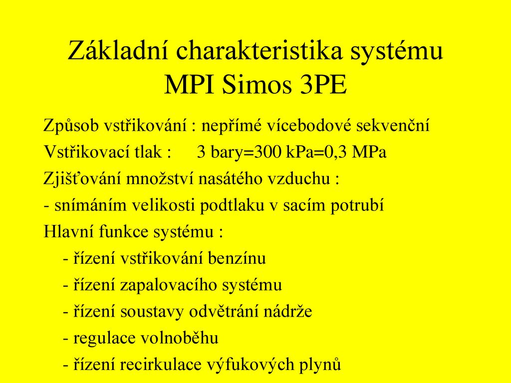Základní charakteristika systému MPI Simos 3PE