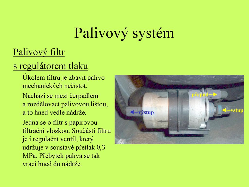 Palivový systém Palivový filtr s regulátorem tlaku