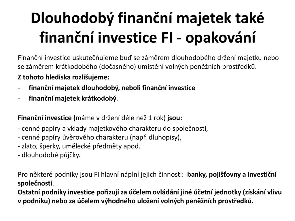 Co je hlavní náplní činnosti investiční společností?