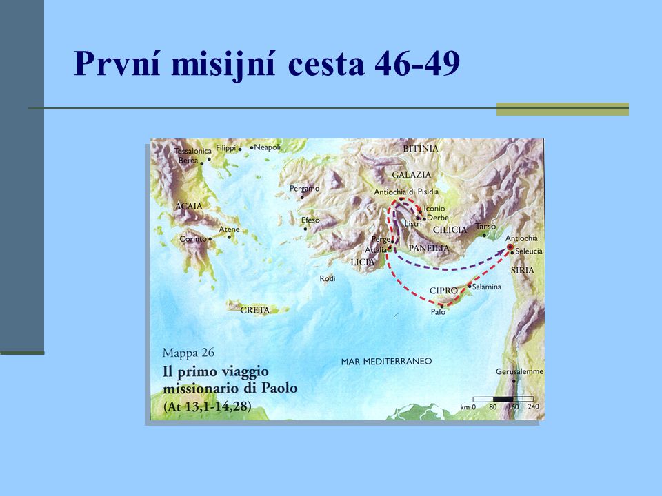 První misijní cesta 46-49