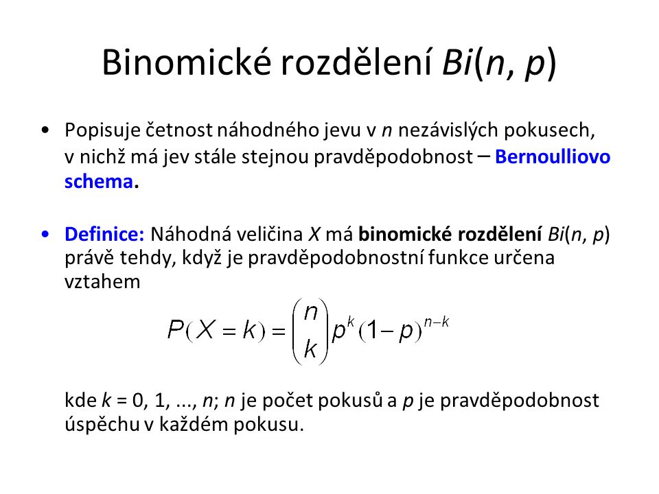 Binomické rozdělení Bi(n, p)