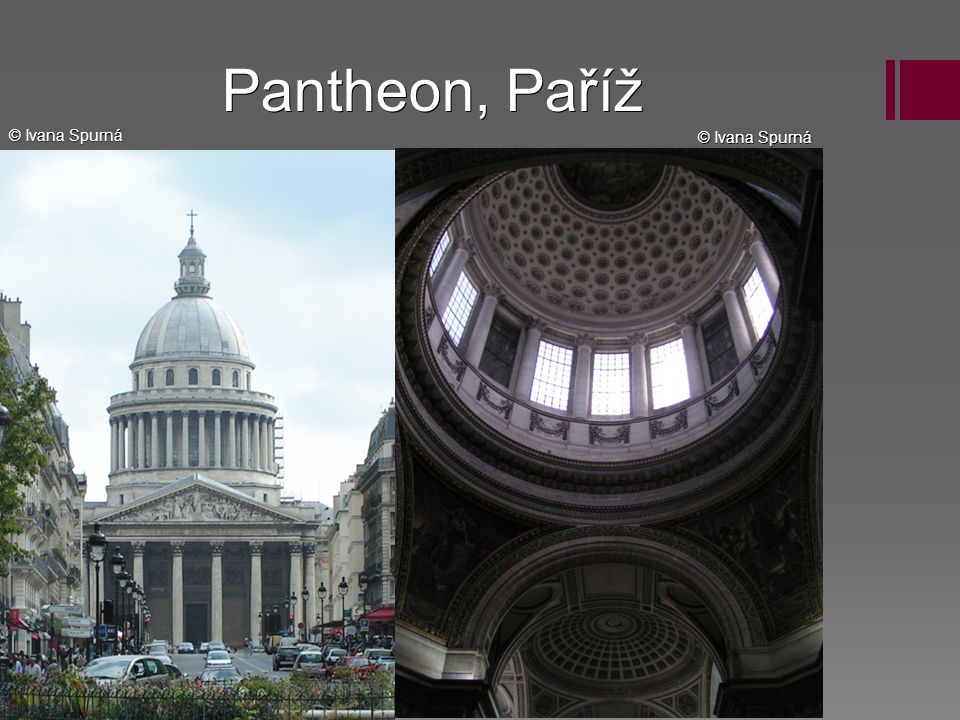 Pantheon, Paříž © Ivana Spurná © Ivana Spurná
