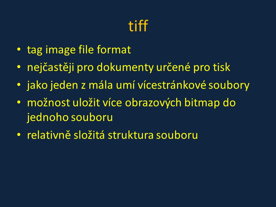 tiff tag image file format nejčastěji pro dokumenty určené pro tisk