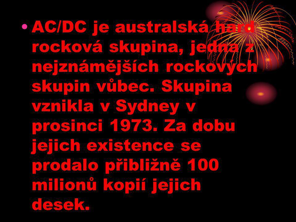 AC/DC je australská hard rocková skupina, jedna z nejznámějších rockových skupin vůbec.