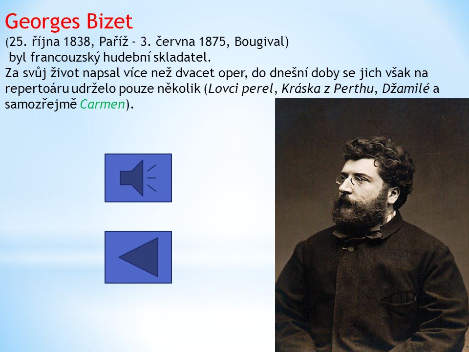 Georges Bizet (25. října 1838, Paříž - 3
