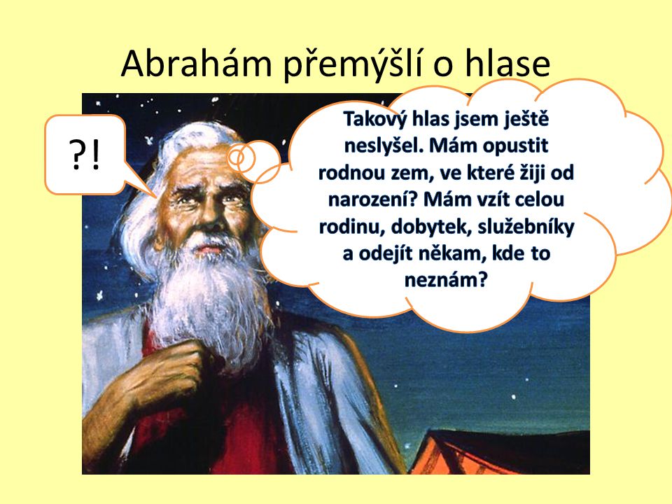 Abrahám přemýšlí o hlase
