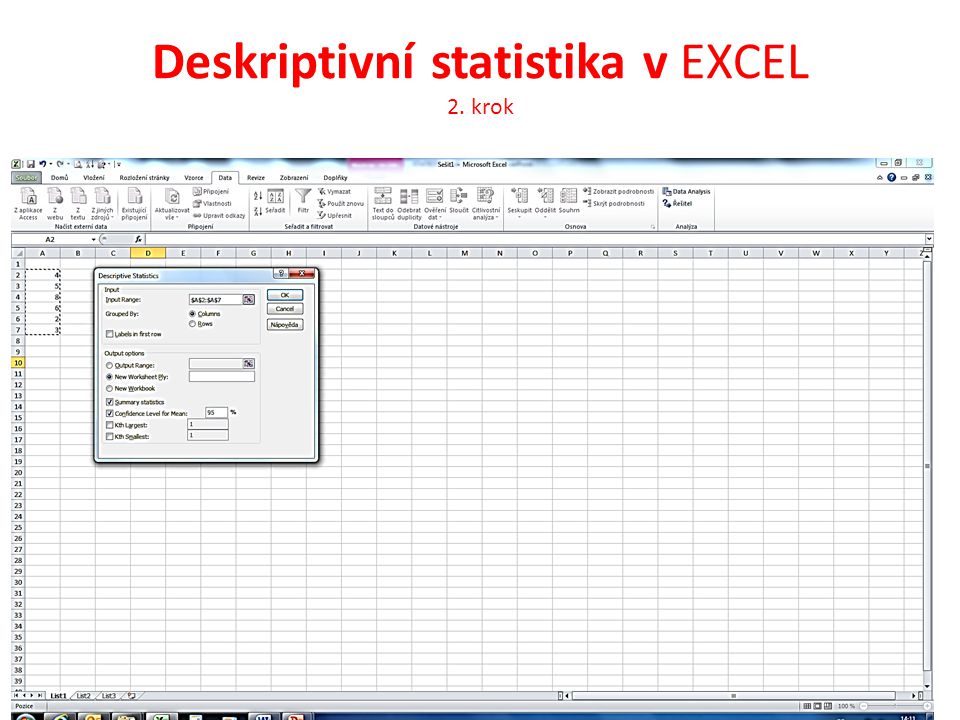 Deskriptivní statistika v EXCEL 2. krok