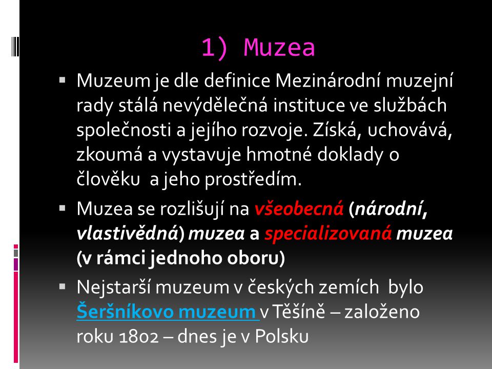 1) Muzea