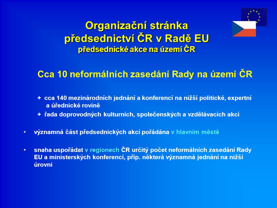 Organizační stránka předsednictví ČR v Radě EU předsednické akce na území ČR