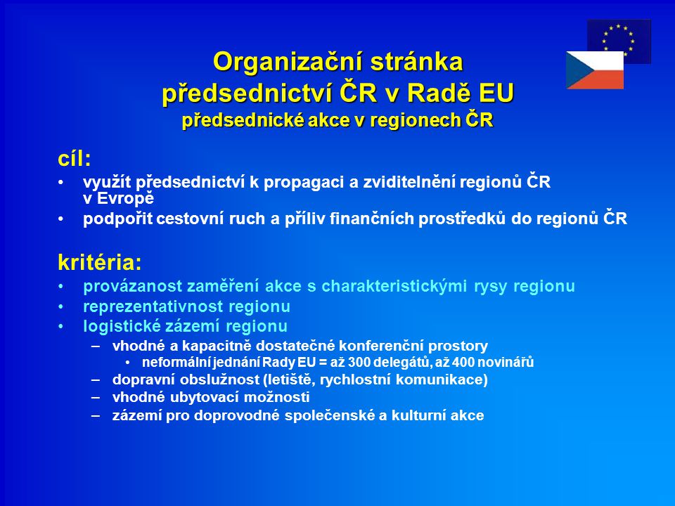 Organizační stránka předsednictví ČR v Radě EU předsednické akce v regionech ČR