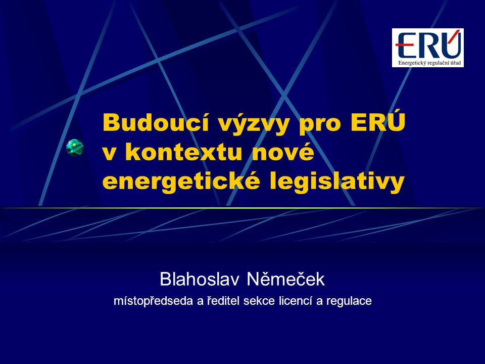 Budoucí výzvy pro ERÚ v kontextu nové energetické legislativy