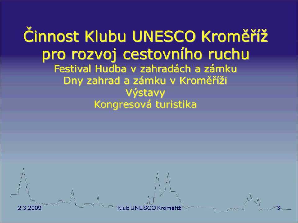 Činnost Klubu UNESCO Kroměříž pro rozvoj cestovního ruchu
