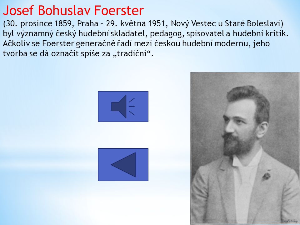 Josef Bohuslav Foerster (30. prosince 1859, Praha – 29