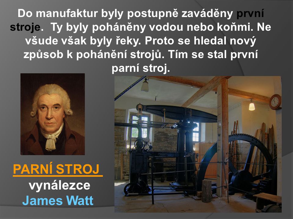 PARNÍ STROJ vynálezce James Watt
