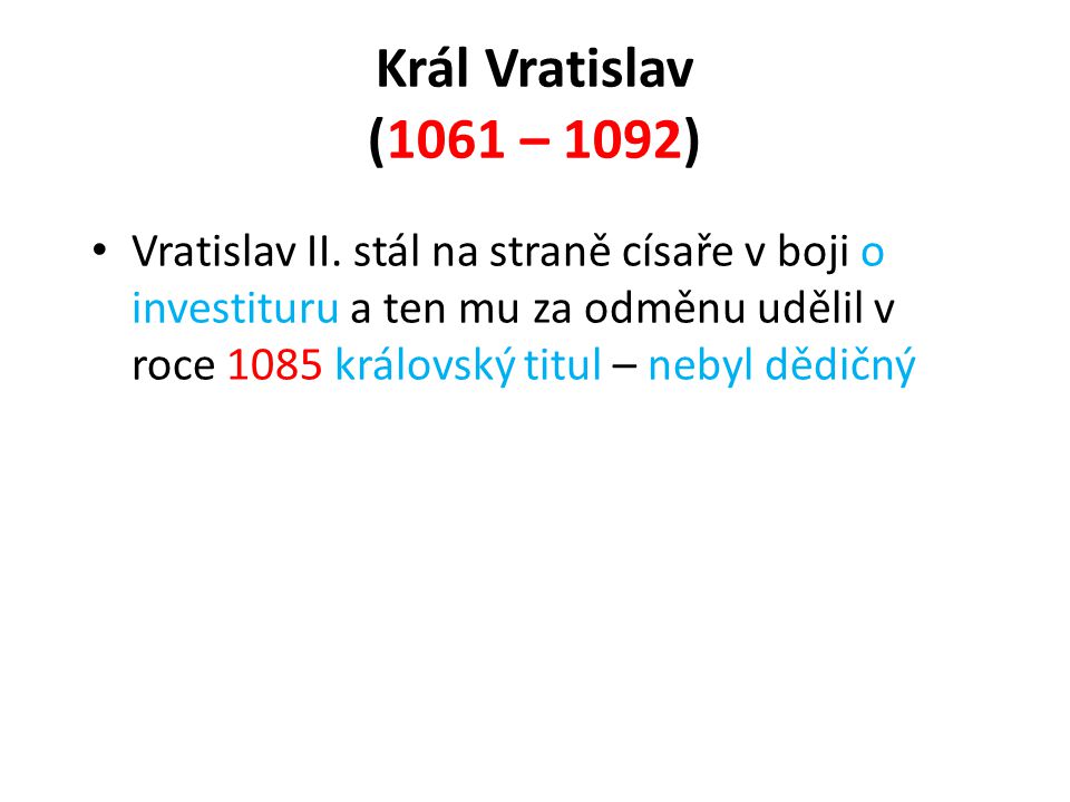 Král Vratislav (1061 – 1092)