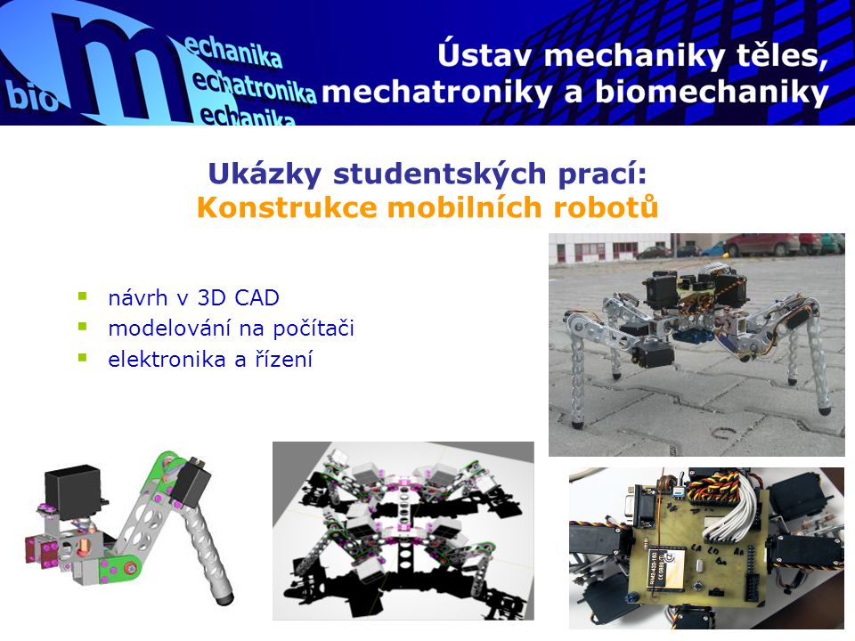 Ukázky studentských prací: Konstrukce mobilních robotů