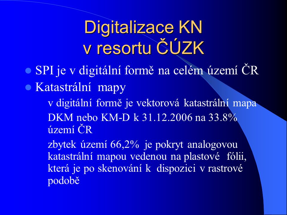Digitalizace KN v resortu ČÚZK