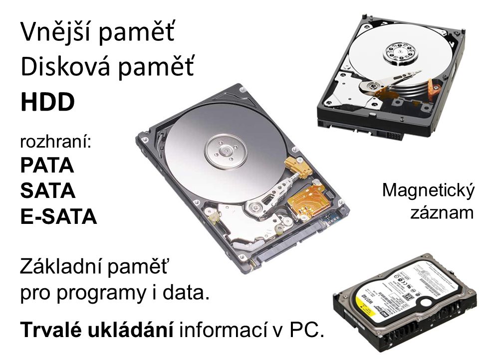 Vnější paměť Disková paměť HDD