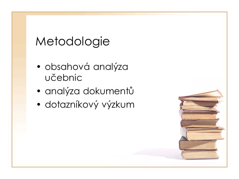 Metodologie obsahová analýza učebnic analýza dokumentů