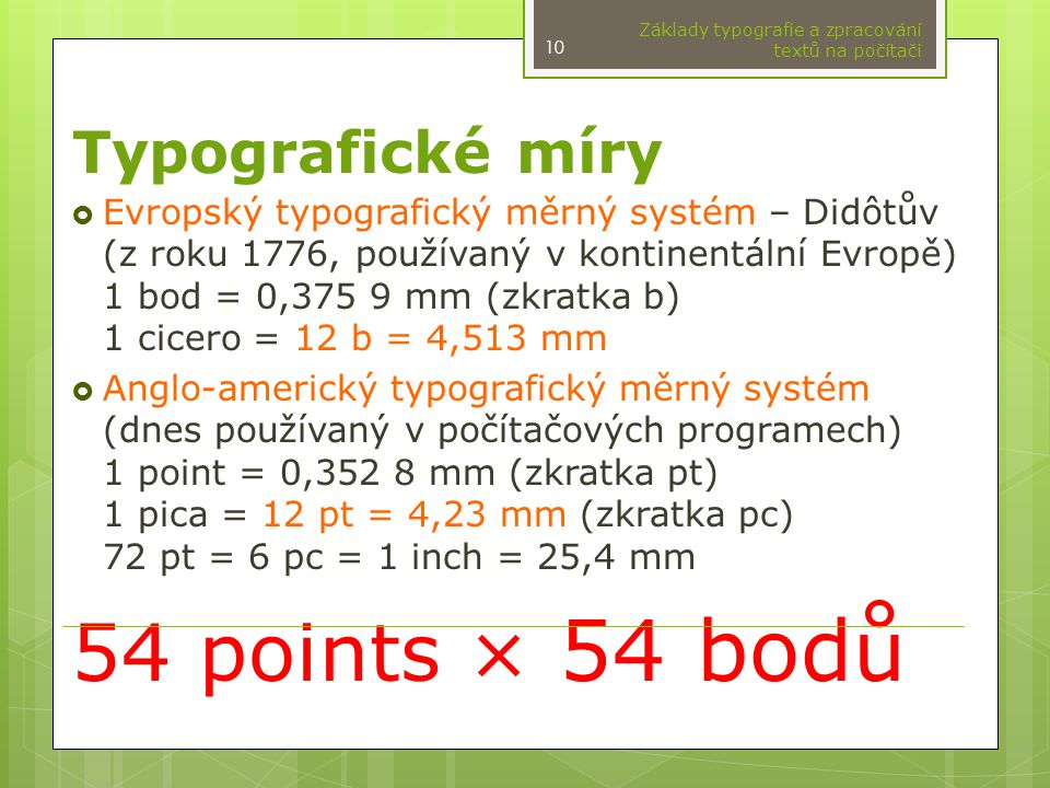 54 points × 54 bodů Typografické míry
