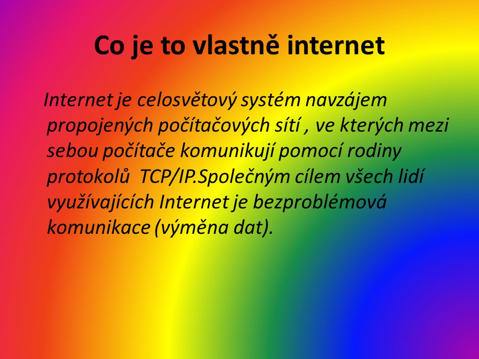 Co je to vlastně internet?