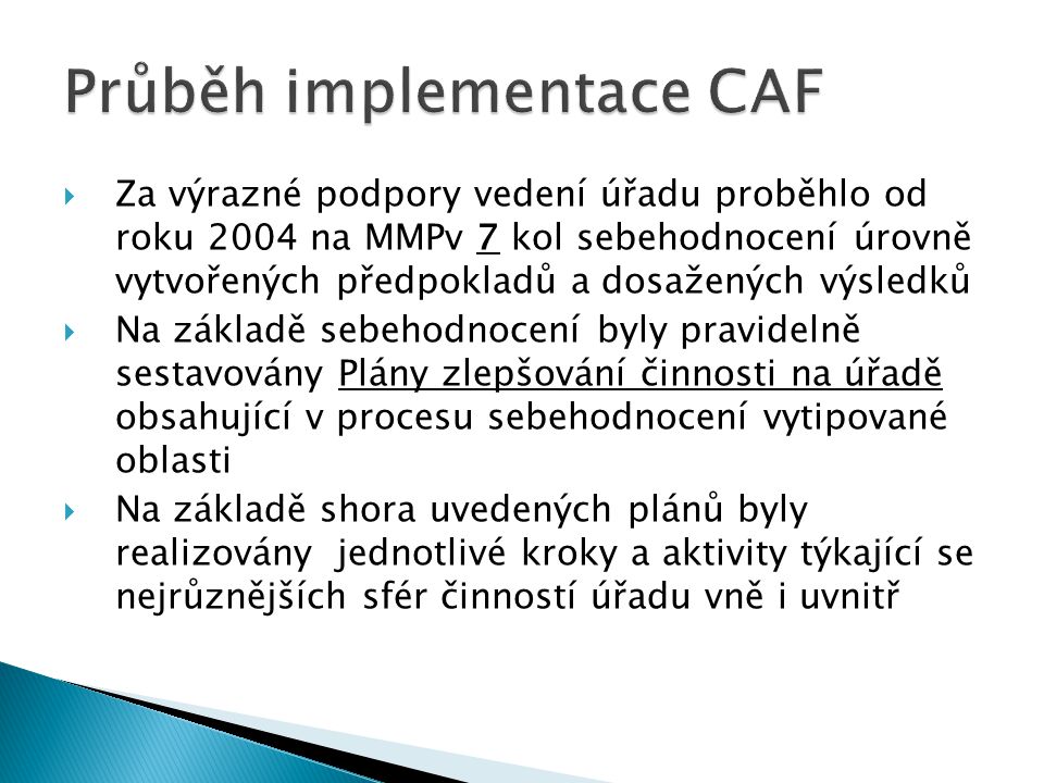 Průběh implementace CAF