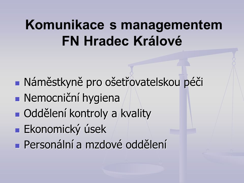 Komunikace s managementem FN Hradec Králové