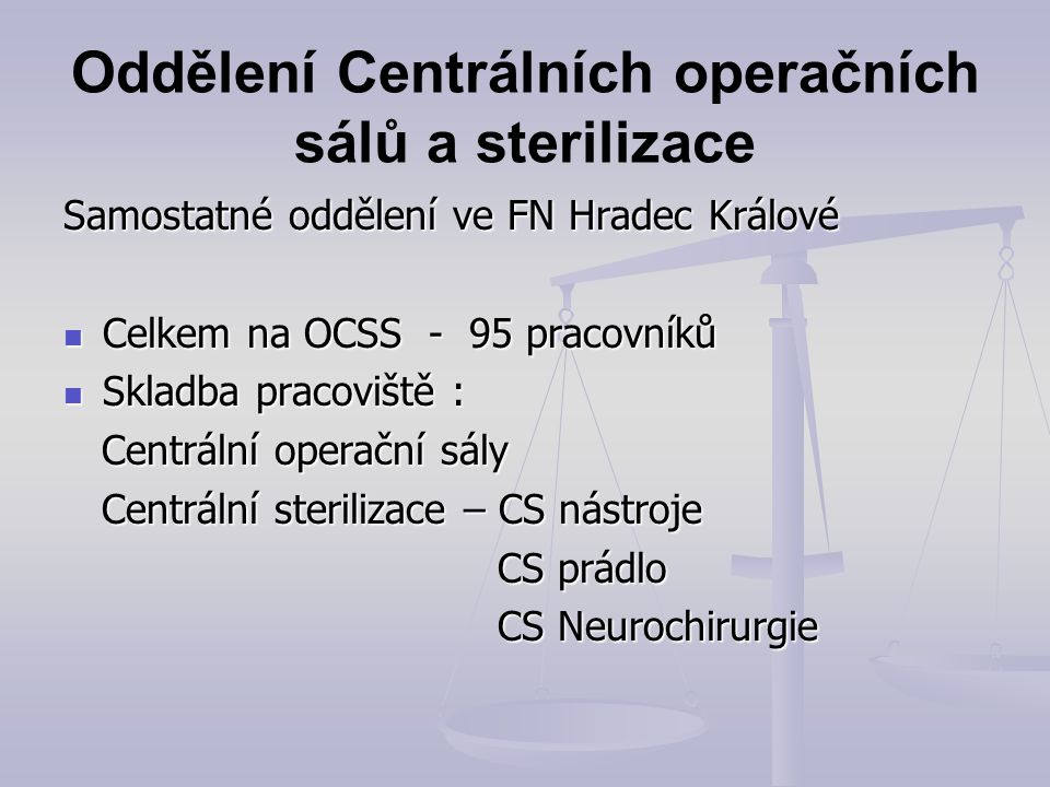 Oddělení Centrálních operačních sálů a sterilizace